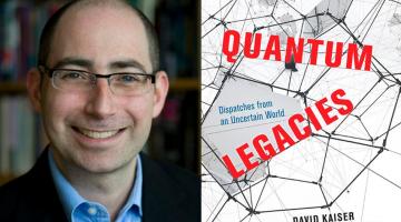 MIT physicist and historian David Kaiser explores the complicated history of quantum physics in a new book, “Quantum Legacies: Dispatches from an Uncertain World,” published by the University of Chicago Press.Image: Donna Coveney